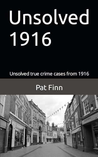 Unsolved 1916 (Unsolved Murders)