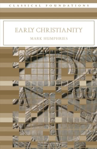 Early Christianity (Classical Foundations)