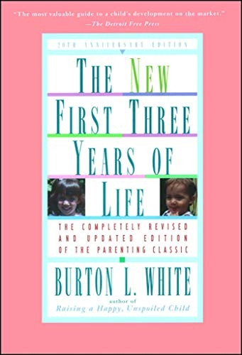 The New First Three Years of Life
