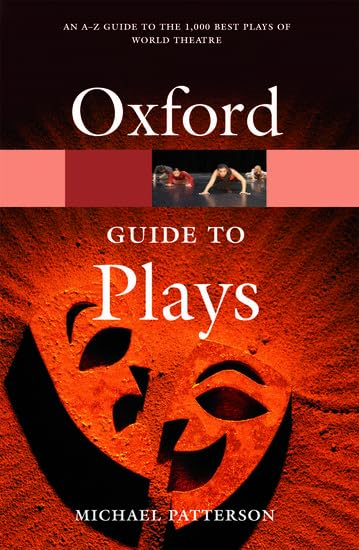 The Oxford Guide to Plays (Oxford Paperback Reference)