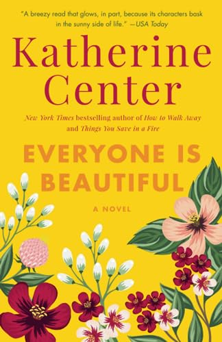 Everyone Is Beautiful: A Novel
