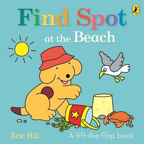 Find Spot at the Beach: A  Lift-the-Flap Story