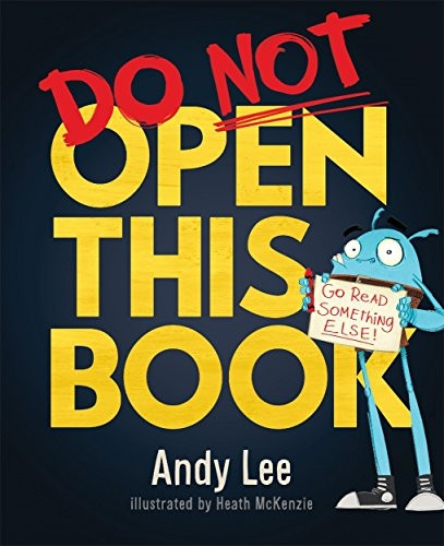 Do Not Open This Book: Aridiculously funny story forkids, big and small... do youdare open this book?! (StudioStories)