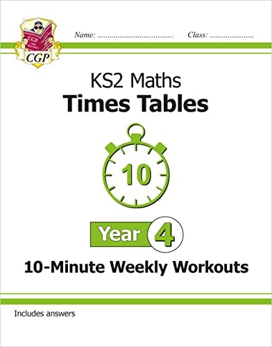 New KS2 Maths: Times Tables 10-Minute Weekly Workouts - Year 4