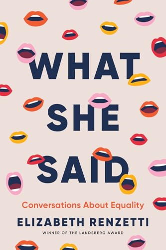 What She Said:  Conversations about Equality