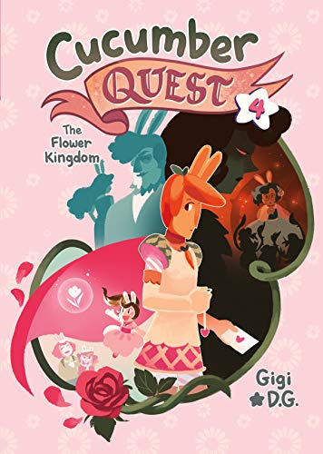 Cucumber Quest: The Flower Kingdom (Cucumber Quest)