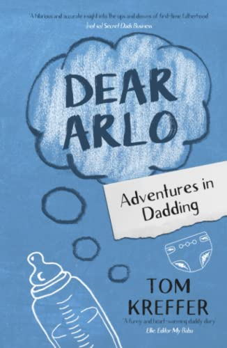 Dear Arlo: Adventures in Dadding (Adventures in Dadding)