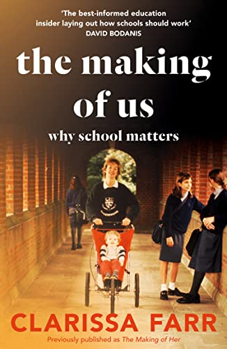 The Making of Us: Why School Matters