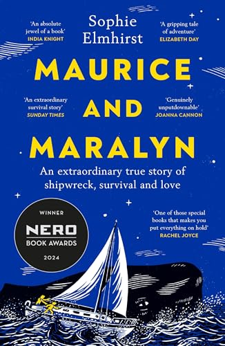 Maurice and Maralyn: An  extraordinary true story of  shipwreck, survival and  love