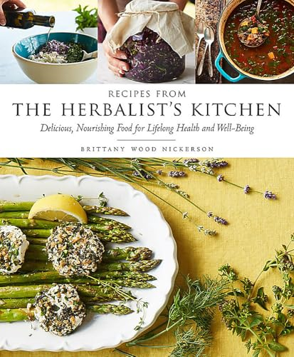 Recipes from the Herbalist's Kitchen