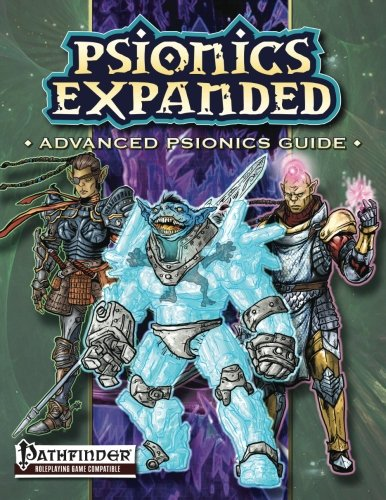 Psionics Expanded: Advanced Psionics Guide