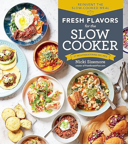 Fresh Flavors for the Slow Cooker