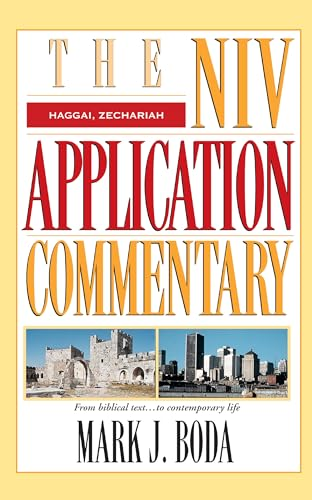Haggai, Zechariah (NIV Application Commentary S.)