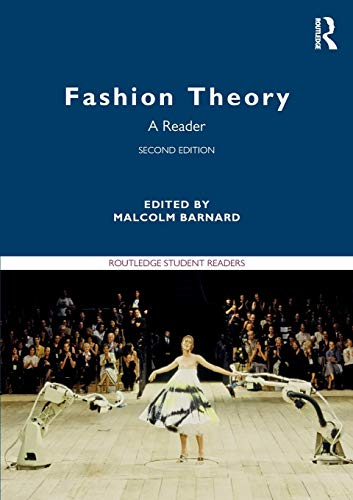 Fashion Theory: A Reader  - (Routledge Student Readers)