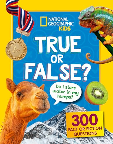 True or False?: A  Fun-Filled Family Game Book  (National Geographic Kids)