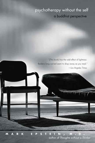 Psychotherapy Without the Self: A Buddhist Perspective