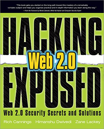 Hacking Exposed Web 2.0: Web 2.0 Security Secrets and Solutions (Hacking Exposed)