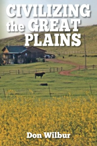 Civilizing the Great Plains