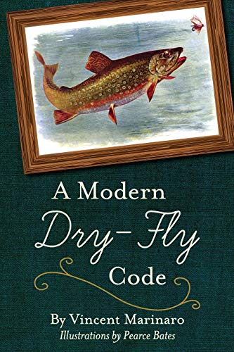 A Modern Dry-Fly Code