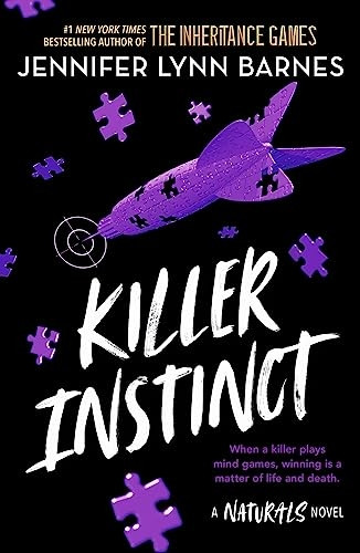The Naturals: Killer Instinct: Book 2 in this unputdownable mystery series from the author of The Inheritance Games (Naturals The)