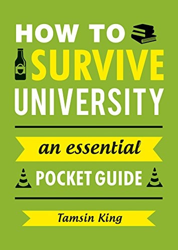 How to Survive University: An Essential Pocket Guide (Gift Books)