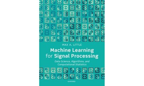Machine Learning for Signal Processing: Data Science, Algorithms, and Computational Statistics