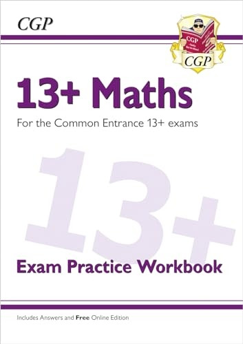 New 13+ Maths Exam Practice Workbook for the Common Entrance Exams (exams from Nov 2022)