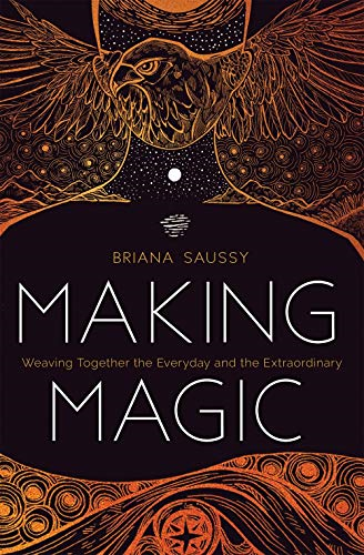 Making Magic: Weaving Together the Everyday and the Extraordinary