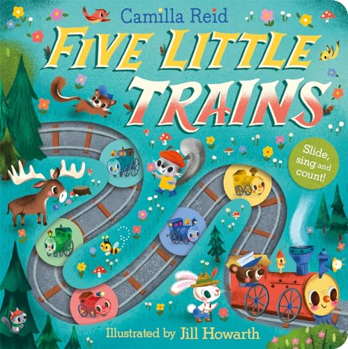 Five Little Trains: A  Slide and Count Book