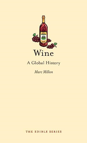 Wine: A Global History (Edible)