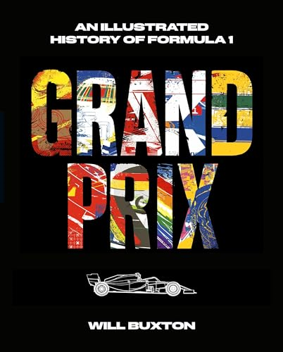 Grand Prix: An Illustrated  History of Formula 1