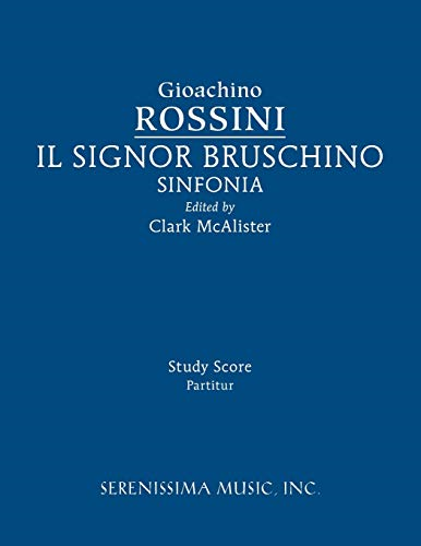 Il Signor Bruschino Sinfonia: Study score