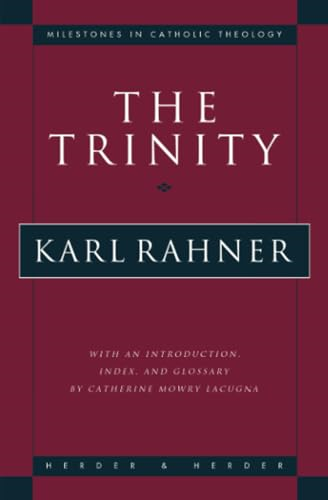 The Trinity (Milestones in Catholic Theology)
