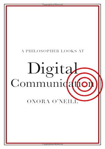 A Philosopher Looks at Digital Communication (A Philosopher Looks At)