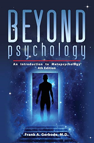 Beyond Psychology: An  - Introduction to  - Metapsychology