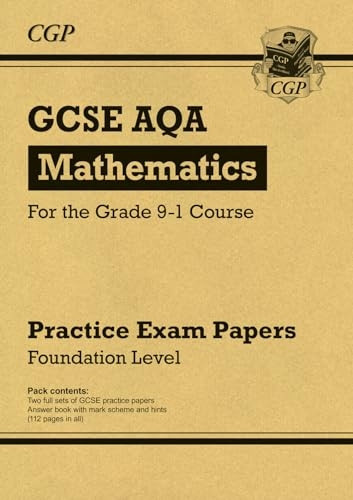 New GCSE Maths AQA Practice Papers: Foundation - for the Grade 9-1 Course