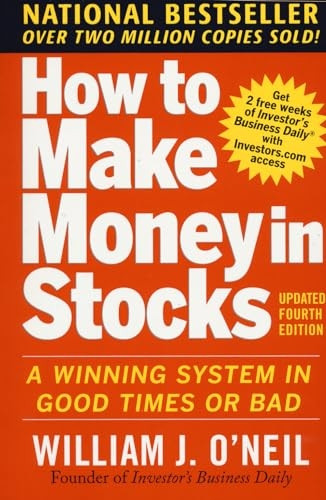 How to Make Money in Stocks:  A Winning System in Good Times and Bad, Fourth Edition