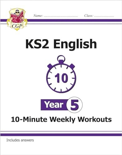 New KS2 English 10-Minute Weekly Workouts - Year 5 (for the New Curriculum)