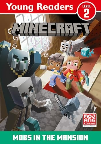 Minecraft Young Readers: Mobs in the Mansion!