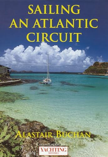 Yachting Monthly's Sailing an Atlantic Circuit