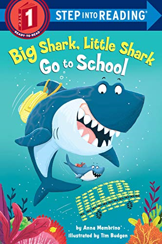 Big Shark, Little Shark Go to School (Step Into Reading)