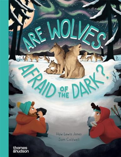 Are Wolves Afraid of the Dark? (Go Wild)
