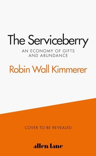 The Serviceberry: An Economy of Gifts and Abundance