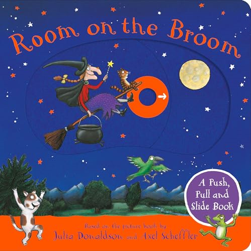 Room on the Broom: A  Push, Pull and Slide Book:  The perfect Halloween gift  for toddlers