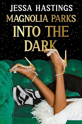 Magnolia Parks: Into the Dark: Book 5 - The BRAND NEW book in the Magnolia Parks Universe series