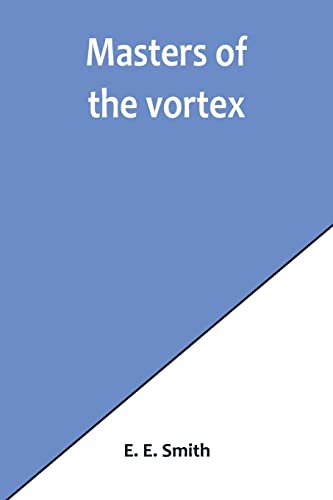 Masters of the vortex