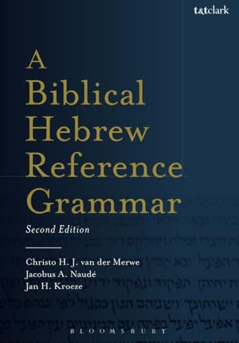 A Biblical Hebrew Reference Grammar: Second Edition