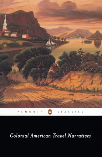 Colonial American Travel Narratives (Penguin Classics)