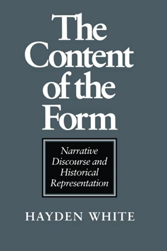The Content of the Form  Narrative Discourse and Historical Representation