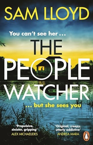The People Watcher: In the middle of the night, you can't see her. But she sees you . . .